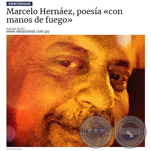 MARCELO HERNÁEZ, POESÍA «CON MANOS DE FUEGO» - Jueves, 08 de Abril de 2021